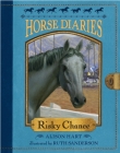 Horse Diaries #7: Risky Chance By Alison Hart, Ruth Sanderson (Illustrator) Cover Image