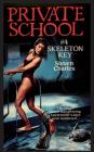 Private School #4, Skeleton Key By Steven Charles Cover Image
