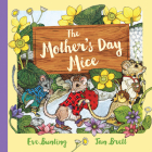The Mother's Day Mice Gift Edition (Holiday Classics) By Eve Bunting, Jan Brett (Illustrator) Cover Image