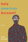 Holy American Burnout! By Sean Enfield Cover Image
