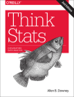 Think STATS: Exploratory Data Analysis By Allen Downey Cover Image