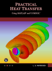Practical Heat Transfer: Using Matlab(r) and Comsol(r) Cover Image