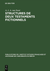 Structures de Deux Testaments Fictionnels: Le Lais Et Le Testament de François Villon Cover Image
