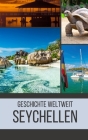 Seychellen: Geschichte weltweit By Geschichte Weltweit Cover Image