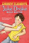 Jake Drake, Bully Buster By Andrew Clements, Janet Pedersen (Illustrator) Cover Image