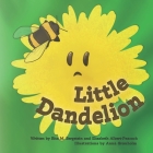 Little Dandelion By Elizabeth Albert-Peacock, Anna Granholm (Illustrator), Rita M. Bergstein Cover Image