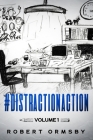 #DistractionAction: Volume One By Robert Ormsby Cover Image