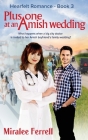 Plus One at an Amish Wedding By Miralee Ferrell Cover Image