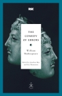 The Comedy of Errors (Modern Library Classics) By William Shakespeare, Jonathan Bate (Editor), Eric Rasmussen (Editor) Cover Image
