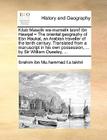 Kitab Masalik Wa-Mamalik Tasnif Ibn Hawqal = the Oriental Geography of Ebn Haukal, an Arabian Traveller of the Tenth Century. Translated from a Manusc By Ibrahim Ibn Mu Hammad I. S. Takhri Cover Image