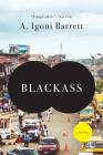 Blackass: A Novel By A. Igoni Barrett Cover Image