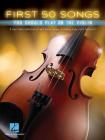 First 50 Songs You Should Play on the Violin By Hal Leonard Corp (Created by) Cover Image
