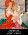 Vintage Art: Gerda Wegener: 20 Fine Art Prints: Figurative Ephemera for Framing, Home Decor, Collage and Decoupage By Vintage Revisited Press Cover Image