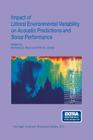 Impact of Littoral Environmental Variability on Acoustic Predictions and Sonar Performance By Nicholas G. Pace (Editor), Finn B. Jensen (Editor) Cover Image
