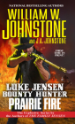 Prairie Fire (Luke Jensen Bounty Hunter #9) By William W. Johnstone, J.A. Johnstone Cover Image
