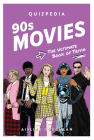 90s Movies Quizpedia: The Ultimate Book of Trivia Cover Image