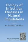 Ecology of Infectious Diseases in Natural Populations (Publications of the Newton Institute #7) Cover Image