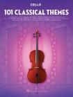 101 Classical Themes for Cello By Hal Leonard Corp (Created by) Cover Image