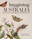 Imagining Australia: A history of our nation through music, film, literature & art Cover Image