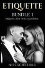 Etiquette: Bundle I - Etiquette, How to Be a Gentleman Cover Image