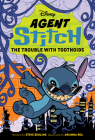 Agent Stitch: The Trouble with Toothoids: Agent Stitch Book Two Cover Image