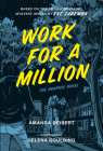 Work for a Million (Graphic Novel) By Amanda Deibert, Eve Zaremba, Selena Goulding (Illustrator) Cover Image