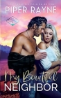 My Beautiful Neighbor By Piper Rayne Cover Image