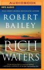 Rich Waters By Robert Bailey Cover Image