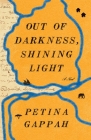 Out of Darkness, Shining Light: A Novel Cover Image