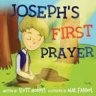 Joseph's First Prayer By Scott Hoopes Cover Image