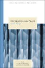 Heidegger and Plato: Toward Dialogue (Topics In Historical Philosophy) By Catalin Partenie (Editor), Tom Rockmore (Editor) Cover Image
