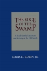 Edge of the Swamp: A Study in the Literature and Society of the Old South By Louis D. Rubin Cover Image