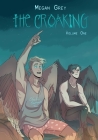 The  Croaking Volume 1 By Megan Grey Cover Image