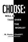 Choose: Will AI Take Over the World? Cover Image