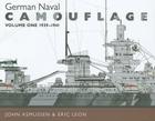 German Naval Camouflage: Vol 1: 1939-1941 By John Asmussen, Eric Leon Cover Image