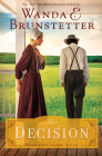 The Decision (Prairie State Friends #1) By Wanda E. Brunstetter Cover Image