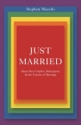 Just Married: Same-Sex Couples, Monogamy, and the Future of Marriage Cover Image