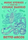 Music Stories from the Cosmic Barrio Cover Image