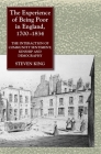 The Experience of Being Poor in England, 1700-1834: Interaction of Community Sentiment, Kinship and Demography Cover Image