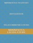 Minnesota Statutes 2019 Edition Telecommunications Cover Image