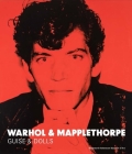 Warhol & Mapplethorpe: Guise & Dolls By Patricia Hickson (Editor), Jonathan D. Katz (Contributions by), Tirza True Latimer (Contributions by), Vincent Fremont (Contributions by), Eileen Myles (Contributions by), Christopher Makos (Contributions by), Maria Luisa Pacelli (Other primary creator) Cover Image