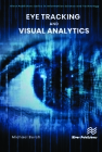 Eye Tracking and Visual Analytics By Michael Burch Cover Image