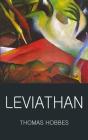 Leviathan (Classics of World Literature) By Thomas Hobbes, Tom Griffith (Editor) Cover Image