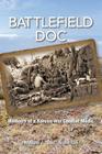 Battlefield Doc: Memoirs of a Korean War Combat Medic By William J. Anderson, Linda E. Austin (Editor), Glenn Cheung (Illustrator) Cover Image