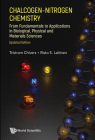 Chalcogen-Nitrogen Chemistry: From Fundamentals to Applications in Biological, Physical and Materials Sciences (Updated Edition) By Tristram Chivers, Risto S. Laitinen Cover Image