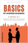 The Basics of Modern Business [6 in 1]: Transform Your Life and Achieve the True American Dream from Now! Cover Image