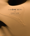 Sixième Sens par Cartier: High Jewelry and Precious Objects By François Chaille Cover Image