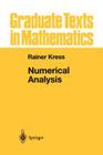 Numerical Analysis (Graduate Texts in Mathematics #181) By Rainer Kress Cover Image