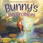 Bunny's Big Problem: What You Can Do When It Is Hard to Go Poo By Simone Majetich, Jecoe Firmalan (Illustrator) Cover Image