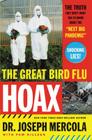 The Great Bird Flu Hoax: The Truth They Don't Want You to Know about the 'Next Big Pandemic' Cover Image
